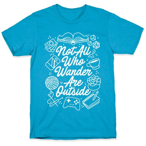 Not All Who Wander Are Outside Unisex Triblend Tee